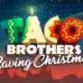 Taco Brothers Saving Christmas 徽标
