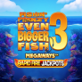 Fishin Frenzy Even Bigger Fish 3 Megaways Rapid Fire Jackpots 徽标